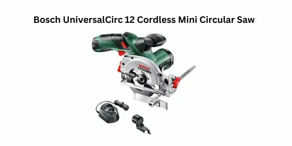 Bosch UniversalCirc 12 Cordless Mini Circular Saw