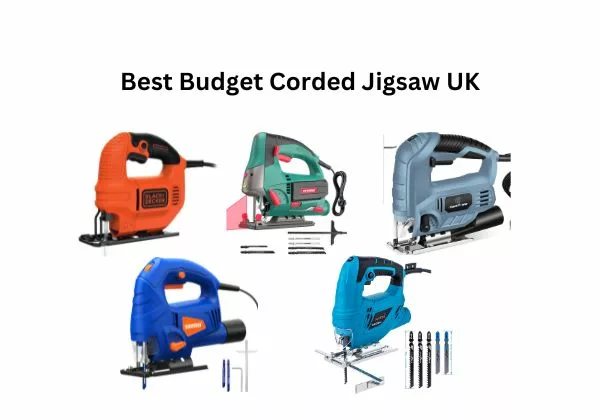 Corded Jigsaws on a Budget UK