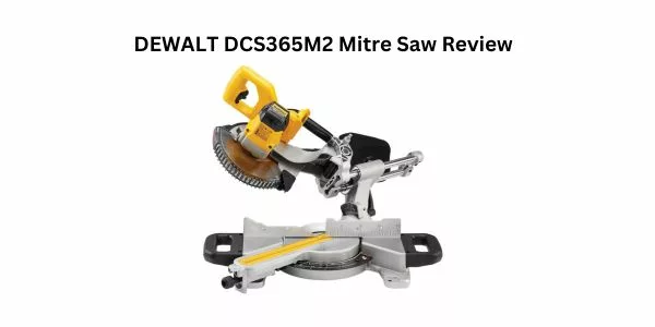 DEWALT DCS365M2 cordless mitre saw